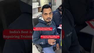 best mobile repairing institute in delhi || mobile repairing course in india