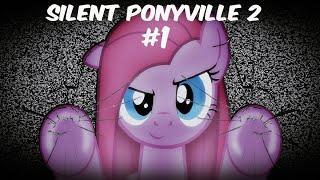 Silent Ponyville 2 RPG #1 - Ну прям вообще дико!