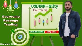 Revenge Trading Simple Way to Overcome Over Trading - USDINR and Nifty Trading Series #108