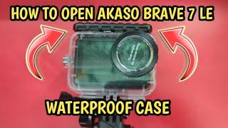 HOW TO OPEN WATERPROOF CASE OF AKASO BRAVE 7 LE  ACTION CAMERA