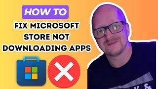 How To FIX Microsoft Store Not Downloading Apps On Windows 10/11 - Full Guide (2024)