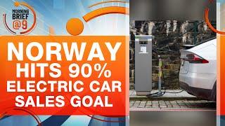 Norway Dominates EV Market | 9 Out of 10 New Cars Are Fully Electric | News9