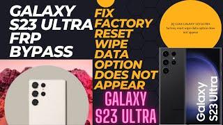 Galaxy S23 ULTRA Android 13 Frp Bypass And Fix Not showing Wipe Data on Recovery Mode.fix enable adb