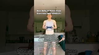 Best Belly & Pelvic Floor Exercises (NOT KEGELS!) #doctor #mom #physicaltherapy #pregnancy #health