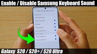 Galaxy S20/S20+: How to Enable / Disable Samsung Keyboard Sound