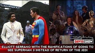 Elliott Serrano with the ramifications of going to see Superman 3 instead of Return of the Jedi