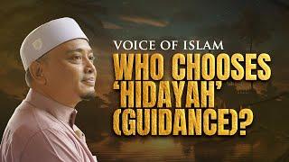 Who Chooses 'Hidayah' (Guidance)? | Ustaz Wadi Annuar