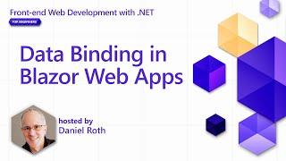 Data Binding in Blazor Web Apps [Pt 7] | Front-end Web Development with .NET for Beginners