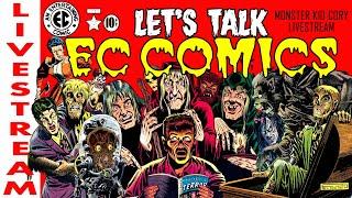 Let's Talk EC Comics! Monster Kid Cory Livestream