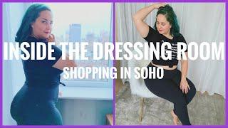 Inside The Dressing Room-Shopping in SOHO as a curvy girl