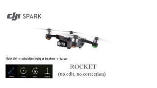 DJI Spark. Intelligent modes test. Rocket