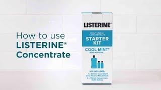 How to Use LISTERINE® Concentrate Starter Kit | LISTERINE®