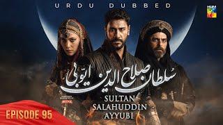 Sultan Salahuddin Ayyubi - Episode 95 [ Urdu Dubbed ] 24 October 2024 - Presented By Mezan - HUM TV