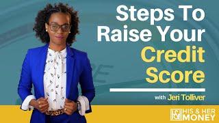 How Jeri Raised Her Credit Score from 545 to 765 in 8 Months