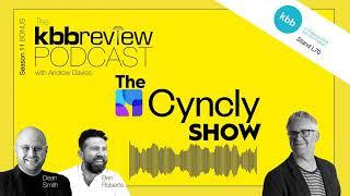 The kbbreview Podcast: BONUS - The Cyncly Show