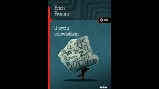 Erich Fromm - Człowiek XX wieku