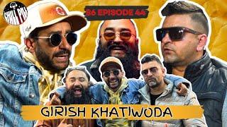 Chill Pill S6 EP 44 ft. Girish Khatiwada