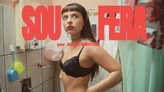 SOU FERA - Julia Mestre (videoclipe oficial)