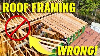 ROOF FRAMING DISASTER! What Happens When You Get it WRONG!