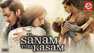 SANAM TERI KASAM Full Movie (HD) | Superhit Hindi Romantic Movie | Harshvardhan Rane & Mawra Hocane