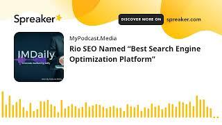 Rio SEO Named “Best Search Engine Optimization Platform”