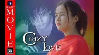 CraZy  Love...! Nepali short movie director by sbr Sagar Rana..!