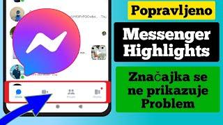 Kako popraviti značajku Messenger Highlights koja se ne prikazuje | @Dynamik.Solution