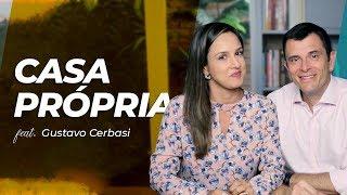 ALUGAR ou FINANCIAR um imóvel, o que vale mais a pena?! ft Gustavo Cerbasi