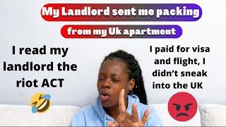 Story time: My landlord threw me out of my UK apartment