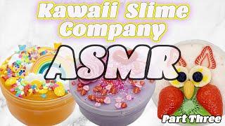 ASMR ONLY 100% Kawaii Slime Company