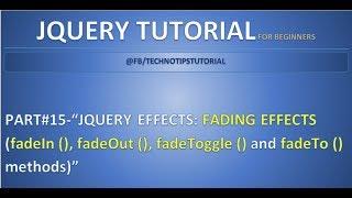 Part 15 - Jquery Effects - #Fading effects | fadeIn, fadeOut, fadeToggle and fadeTo method