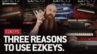 Three reasons to use EZkeys