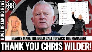 ️ CHRIS WILDER SACKED BY SHEFFIELD UNITED ️