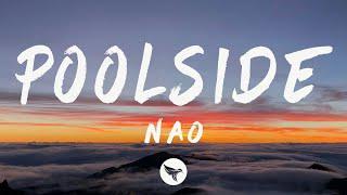 Nao - Poolside (Lyrics)