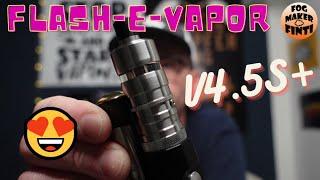 Flash-e-Vapor V4.5S+  MTL mit Flash | Bester E Zigaretten Verdampfer?