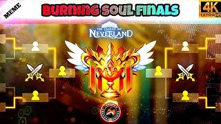 The Legend of Neverland - Burning Soul PvP Finals EU76-EU88 King Rank / MEME EDIT 4K