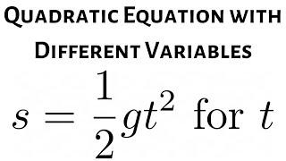 Solve the Quadratic Equation s = (1/2)gt^2 for t