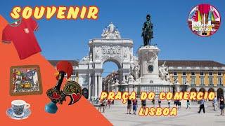 Praça do Comércio / Loja de Souvenir - Lisboa - Compras Portugal  