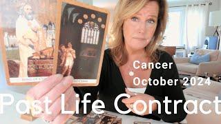 CANCER : PAST LIFE CONTRACT Is DUE | October 2024 Zodiac Tarot Reading