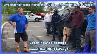 The “Wizard of Wood” Everett Abrams performing a live demo on Exterior Wood Restoration