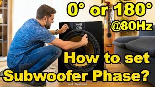 How to TEST and SET the correct SUBWOOFER PHASE - 0° or 180° @80Hz ?