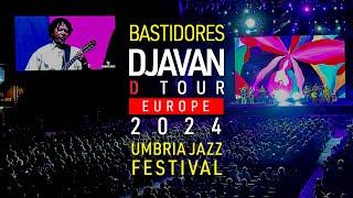 Djavan: Umbria Jazz Festival -  Bastidores Turnê Europa 24