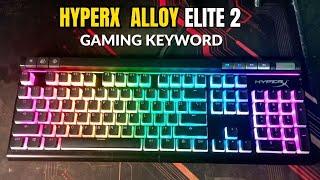 Hyperx Alloy Elite 2 Gaming Keyboard Review, A COMPLETE PACKAGE| best keyword