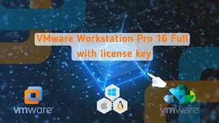 How To Download & Install VMware Workstation 16 Pro (2022)  | VMware Workstation 16 Pro သွင်းနည်း