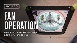 How To Use the MaxxAir MaxxDan Deluxe 10-Speed Fan | Outside Van