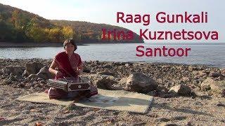 Raga Gunkali by Irina Kuznetsova - santoor | Music of India