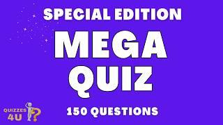 General Knowledge Mega Quiz |  Special Edition