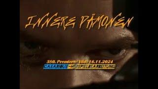 Innere Dämonen/ Krimihsp./ 380. CASARIOUS-Premiere/ D.-W. Steck, R. Wandel, T. Schenke, M. Ontrop