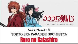 Rurouni Kenshin - Opening Lyrics "Ruro no Katashiro" by Masaki Suda & TOKYO SKA PARADISE ORCHESTRA