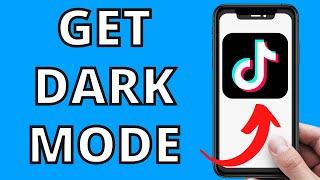 How To Get Dark Mode On TikTok (2022)